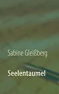 E-Book (epub) Seelentaumel von Sabine Gleißberg