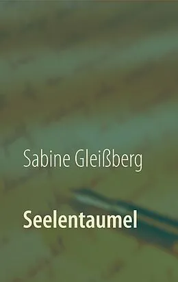 E-Book (epub) Seelentaumel von Sabine Gleißberg