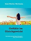E-Book (epub) Gefühle im Gleichgewicht von Anne Marlen Hartmann