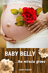 E-Book (epub) Baby Belly...the miracle grows von Laura Paulsen