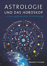 Kartonierter Einband Astrologie und das Horoskop von Norbert Giesow