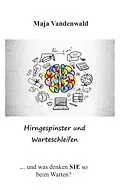 E-Book (epub) Hirngespinster und Warteschleifen von Maja Vandenwald