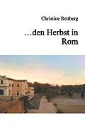 E-Book (epub) ... den Herbst in Rom von Christine Rettberg