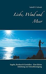 E-Book (epub) Liebe, Wind und Meer von Isabell U. Schwab