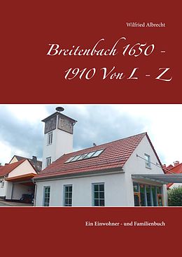 E-Book (epub) Breitenbach 1650 - 1910 Von L - Z von Wilfried Albrecht