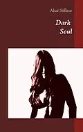 E-Book (epub) Dark Soul von Alizé Siffleur