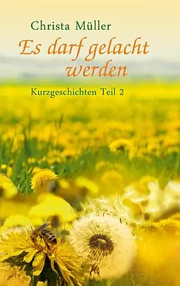 E-Book (epub) Es darf gelacht werden von Christa Müller