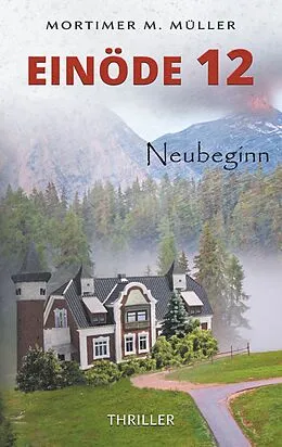 E-Book (epub) Einöde 12 von Mortimer M. Müller