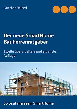 E-Book (epub) Der neue SmartHome Bauherrenratgeber von Günther Ohland