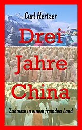 E-Book (epub) Drei Jahre China von Carl Hertzer