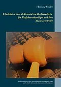 E-Book (epub) Checklisten zum elektronischen Rechtsverkehr für Verfahrensbeteiligte und ihre Prozessvertreter von Henning Müller