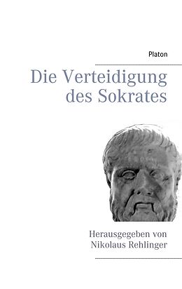 E-Book (epub) Die Verteidigung des Sokrates von Platon