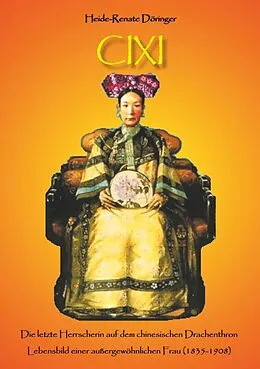 E-Book (epub) Cixi von Heide-Renate Döringer