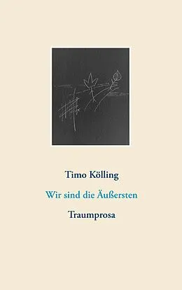 E-Book (epub) Wir sind die Äußersten von Timo Kölling