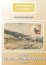 E-Book (epub) Aus vergangenen Zeiten von Alois Kriechbaumer