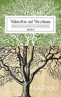 E-Book (epub) Walnussfrau und Wurzelmann von Marion Wiesler