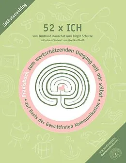 E-Book (epub) 52 x ICH - Praxisbuch von Irmtraud Kauschat, Birgit Schulze