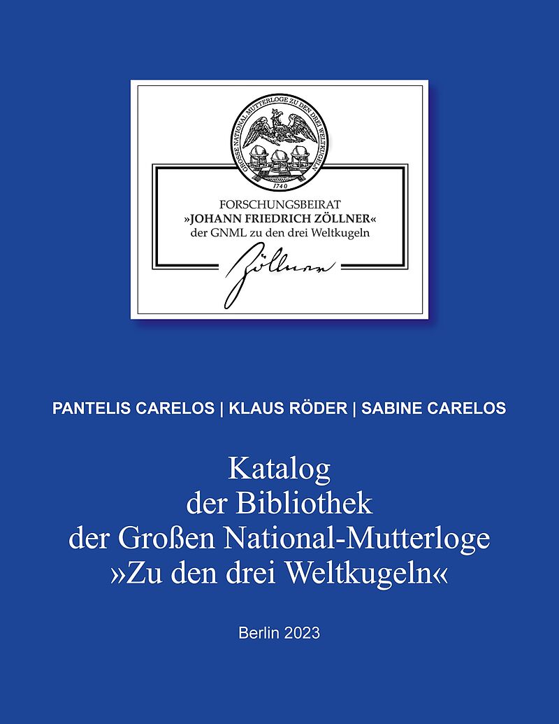 Katalog der Bibliothek der Großen National-Mutterloge "Zu den drei Weltkugeln"