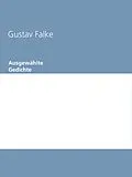 E-Book (epub) Ausgewählte Gedichte von Gustav Falke
