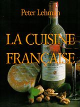 E-Book (epub) La Cuisine Française von Peter Lehman