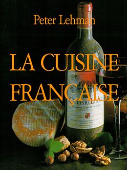 eBook (epub) La Cuisine Française de Peter Lehman