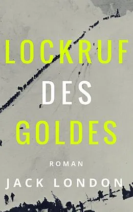 E-Book (epub) Lockruf des Goldes von Jack London, Erwin Magnus