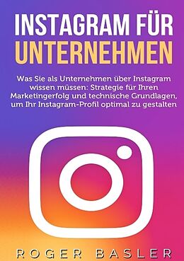 Kartonierter Einband Instagram für Unternehmen von Roger Basler