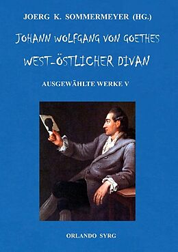 Kartonierter Einband Johann Wolfgang von Goethes West-östlicher Divan, Hermann und Dorothea von Johann Wolfgang von Goethe, Orlando Syrg