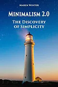 E-Book (epub) Minimalism 2.0 - The Discovery of Simplicity von Maren Winter