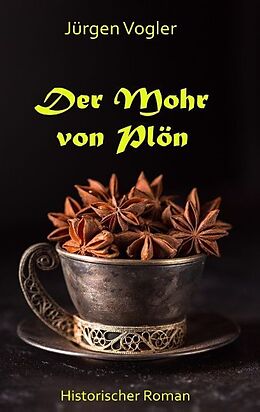 Kartonierter Einband Der Mohr von Plön von Jürgen Vogler