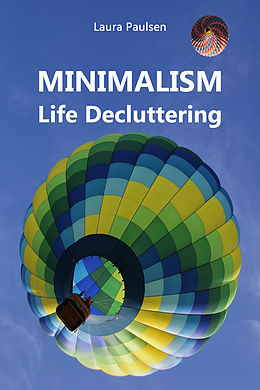 eBook (epub) MINIMALISM - Life Decluttering de Laura Paulsen