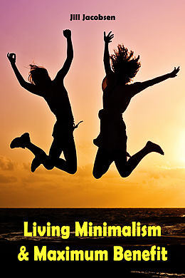 eBook (epub) Living Minimalism & Maximum Benefit de Jill Jacobsen