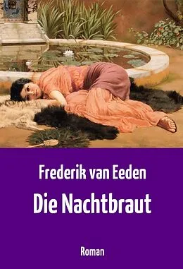 E-Book (epub) Die Nachtbraut von Frederik Van Eeden