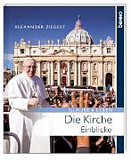 Paperback Die Kirche - Einblicke von Alexander Msgr. Ziegert