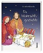 Paperback Die Weihnachtsgeschichte von Reinhard Abeln