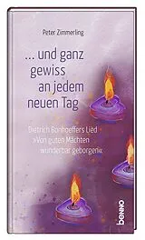 Fester Einband ... und ganz gewiss an jedem neuen Tag von Peter Zimmerling