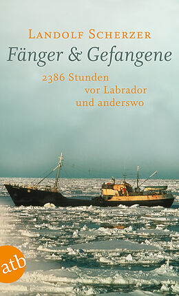 Kartonierter Einband Fänger &amp; Gefangene von Landolf Scherzer