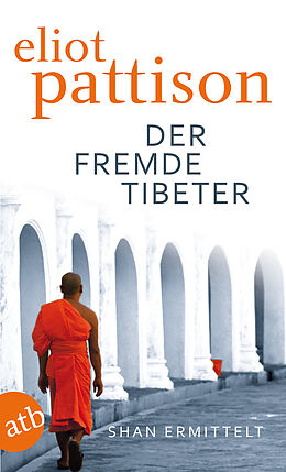 Kartonierter Einband Der fremde Tibeter von Eliot Pattison