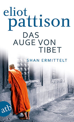 Kartonierter Einband Das Auge von Tibet von Eliot Pattison
