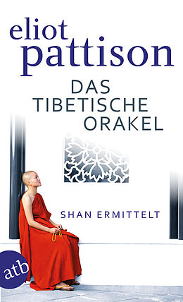 Kartonierter Einband Das tibetische Orakel von Eliot Pattison