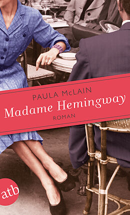 Kartonierter Einband Madame Hemingway von Paula McLain