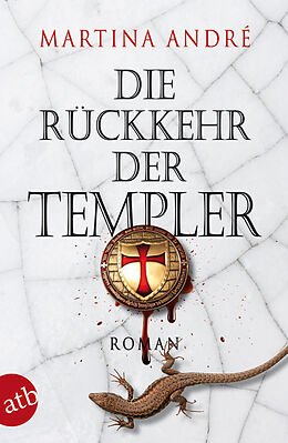 Kartonierter Einband Die Rückkehr der Templer von Martina André