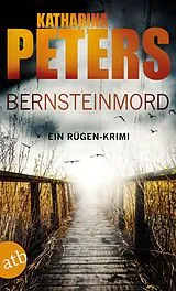 Kartonierter Einband Bernsteinmord von Katharina Peters