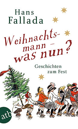 Kartonierter Einband Weihnachtsmann - was nun? von Hans Fallada