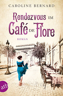 Kartonierter Einband Rendezvous im Café de Flore von Caroline Bernard