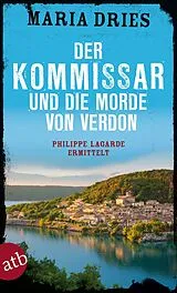 Kartonierter Einband Der Kommissar und die Morde von Verdon von Maria Dries