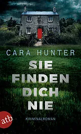 Kartonierter Einband (Kt) Sie finden dich nie von Cara Hunter