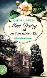 Kartonierter Einband Miss Daisy und der Tote auf dem Eis von Carola Dunn