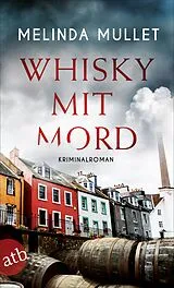 Kartonierter Einband Whisky mit Mord von Melinda Mullet