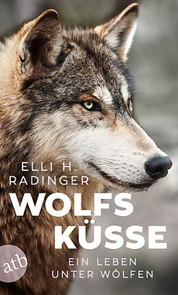 Kartonierter Einband Wolfsküsse von Elli H. Radinger